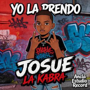 Yo La Prendo (feat. Josue La Kabra)