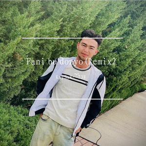 Fani bu donyo remix）