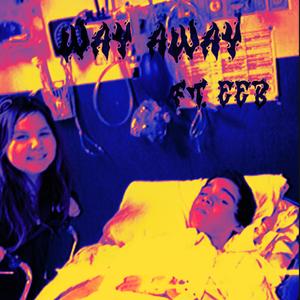 Way Away (feat. eeb)