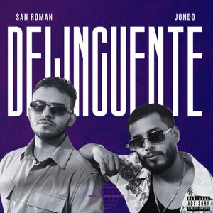 DELINCUENTE (feat. JONDO)
