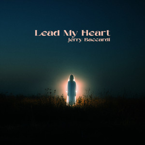 Lead My Heart