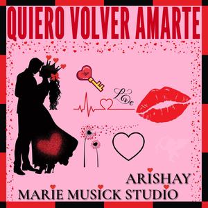 QUIERO VOLVER AMARTE