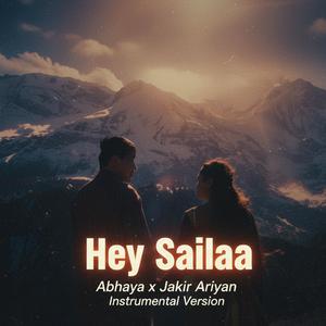 Hey Sailaa (Broken Heart Instrumental)