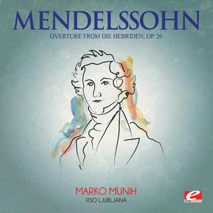 Die Hebriden, Op. 26: Overture