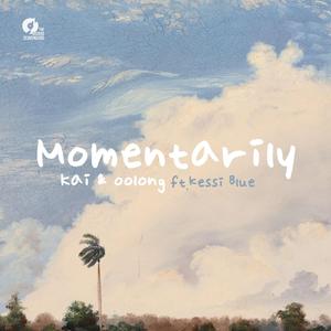 Momentarily (feat. Kessi Blue)