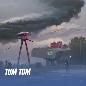 Tum Tum
