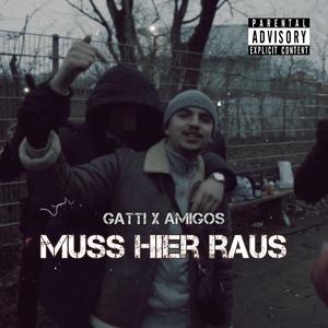Muss hier raus (feat. Amigos Original)