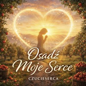 Osadz Moje serce