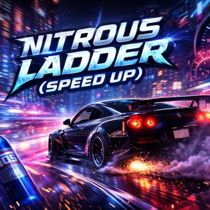 Nitrous Ladder (Speed Up)