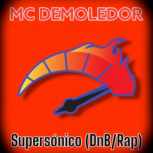 Supersónico (DnB / Rap)
