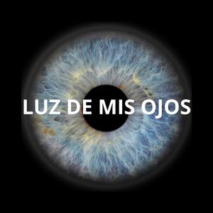 LUZ DE MIS OJOS