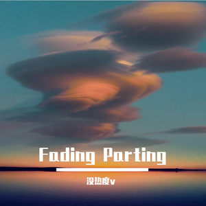Fading Parting