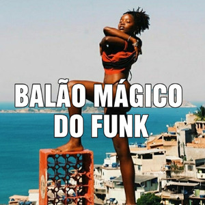 Balão mágico do funk