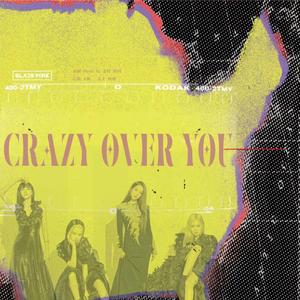 Crazy Over You