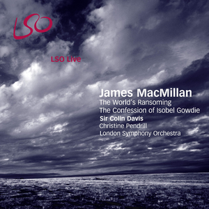 James MacMillan: The Confession of Isobel Gowdie: The Confession of Isobel Gowdie