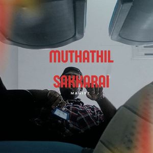 MUTHATHIL SAKKARAI