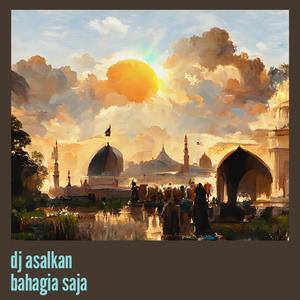 Dj Asalkan Bahagia Saja