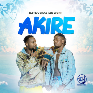Akire - Cata Vybz & Lau Wyne .wav