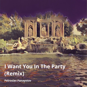 I Want You in the Party (Remix)