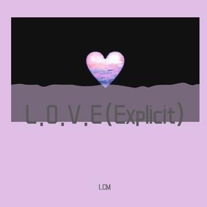 L O V E(Explicit)