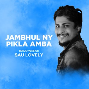 Jambhul Ny Pikla Amba (Benjo Version)