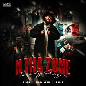 N THA ZONE (feat. G LOS, GERA LOCS & OSO G)