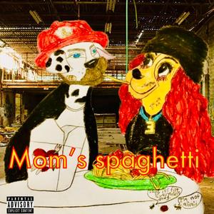 Mom's spaghetti (exs lol) (feat. 313Gravity)