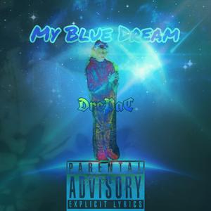 Blue Dream (feat. JayVenchi)