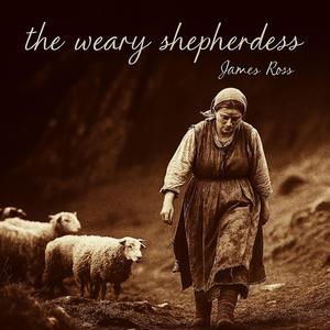 The weary shepherdess