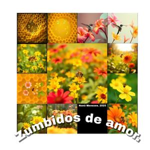 Zumbidos de amor.