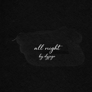 all night