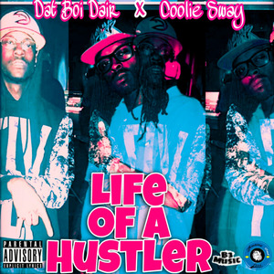 Life of a Hustler