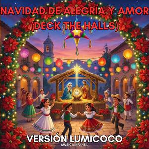 Navidad de Alegría y Amor (Deck the Halls) (Versión Navideña Latina para Niños)