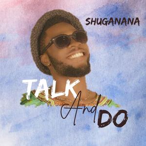 Talk and do