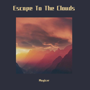 Escape To The Clouds