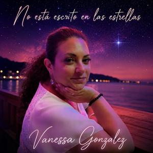 No está escrito en las estrellas (feat. Vanessa Gonzalez NL)