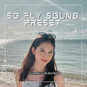 So Fly Sound Preset