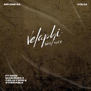 Velaphi _ (Vocal Mix) (feat. Dree umashinini, Ceejay 808 & Stherable)