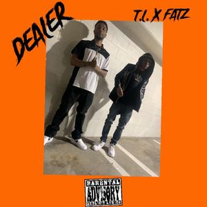 Dealer (feat. Fatz)