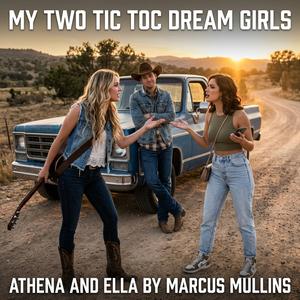 My two tic toc dream girls