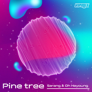 Pine Tree (VIP MIx)