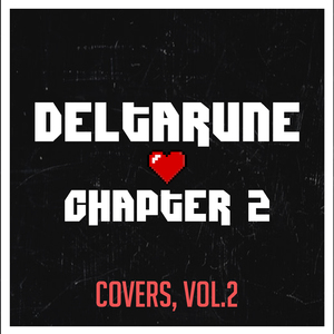 Acid Tunnel of Love (From "Deltarune Chapter 2") [Cover]