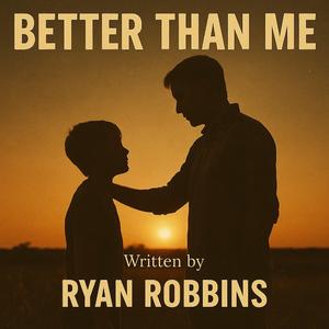 Better Than Me