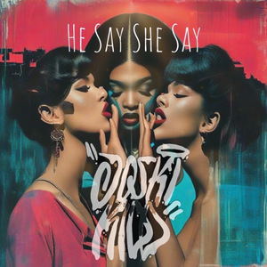 He Say She Say