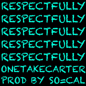 RESPECTFULLY (Radio Edit)