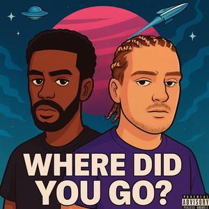 Where Did You Go (feat. Evil Bvnny)