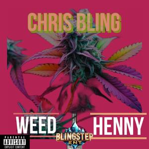 weed & henny