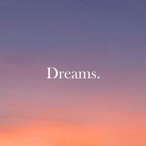 Dreams