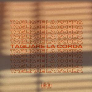Tagliare la Corda (feat. Micè)