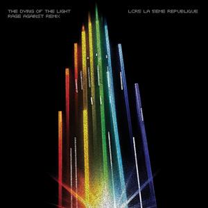 THE DYING OF THE LIGHT (RAGE AGAINST REMIX) (Long Version)